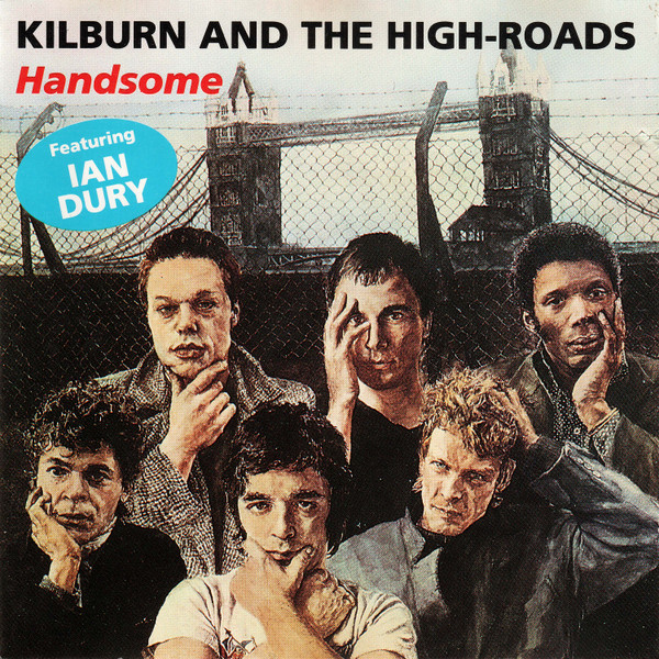 Kilburn And The High-Roads - Handsome | Releases | Discogs