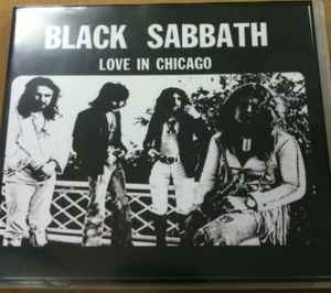 Black Sabbath – Love In Chicago (CD) - Discogs