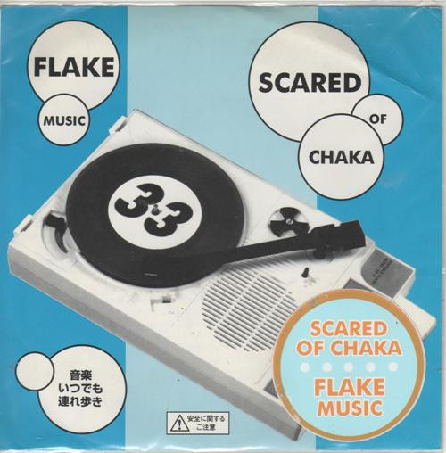 Flake Music / Scared Of Chaka – Flake Music / Scared Of Chaka