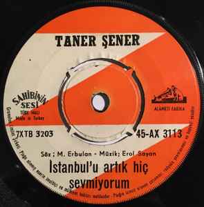 Taner Şener - İstanbul´u Artık Hiç Sevmiyorum album cover