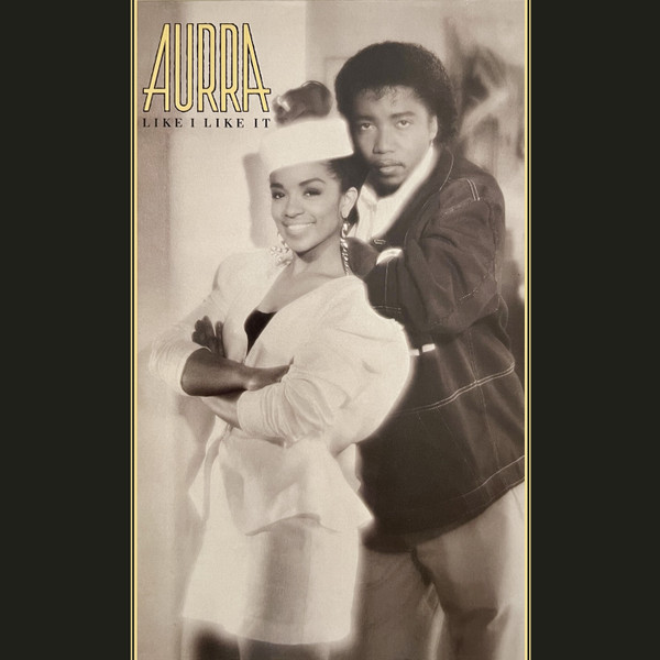 Aurra – Like I Like It (1986, Vinyl) - Discogs