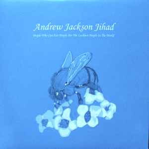 Andrew Jackson Jihad - People Who Can Eat People Are The Luckiest People In The World album cover
