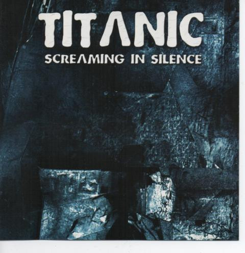 lataa albumi Titanic - Screaming In Silence