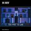 16 Bit - Too Fast To Live