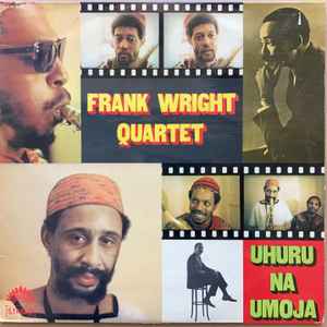 Frank Wright Quartet* - Uhuru Na Umoja