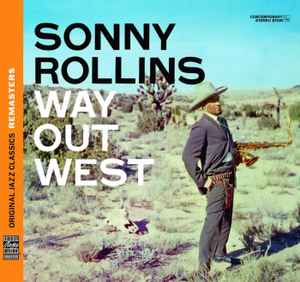 Sonny Rollins – Way Out West (2010, CD) - Discogs