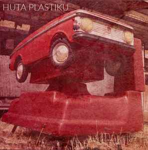 Huta Plastiku - Huta Plastiku album cover