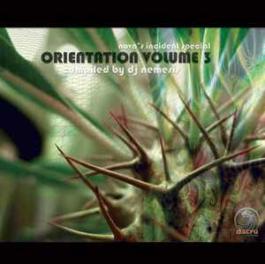 Orientation Volume 3: Nova's Incident Special - DJ Nemesis