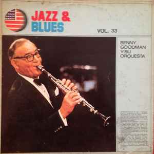 Benny Goodman And His Orchestra - Jazz & Blues Vol. 33 album cover