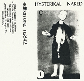 Hysterikal Naked – Edition One (Hystercristalnacht) (1984, C45 ...