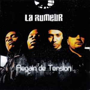 Regain De Tension - La Rumeur