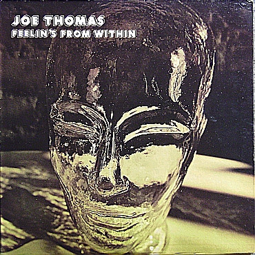 Joe Thomas – Feelin's From Within (1976, Vinyl) - Discogs