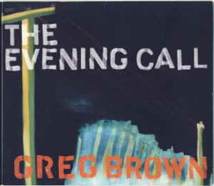 Greg Brown (3) - The Evening Call album cover
