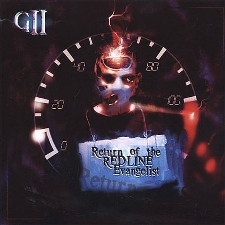 GII – Return Of The Redline Evangelist (2002, CD) - Discogs