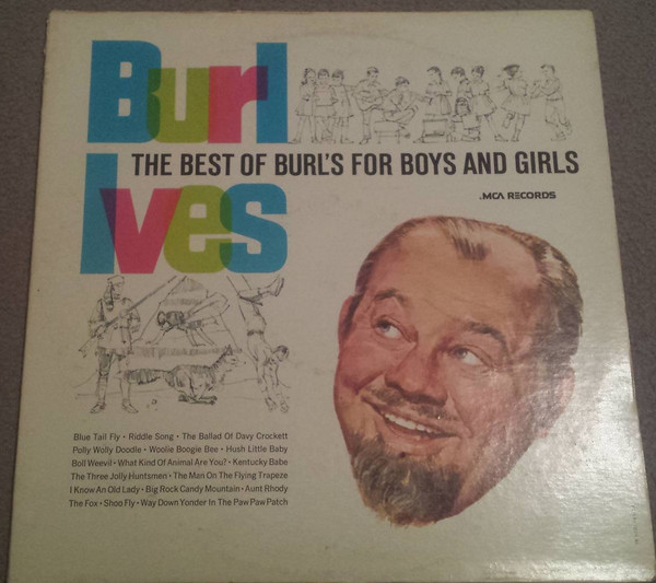 Burl Ives - The Best of Burl's for Boys and Girls | Releases | Discogs