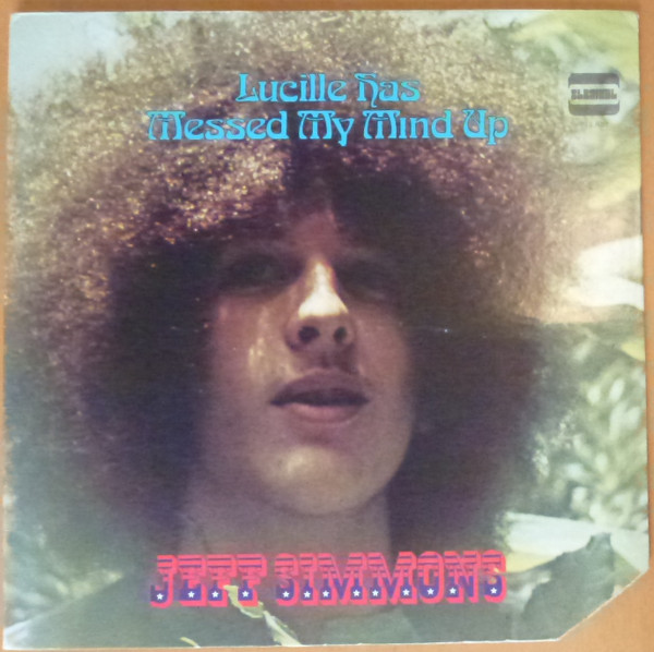 Jeff Simmons – Lucille Has Messed My Mind Up (1969