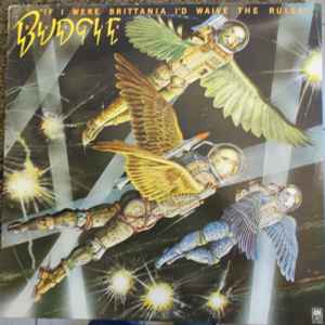 Budgie - If I Were Brittania I'd Waive The Rules album cover