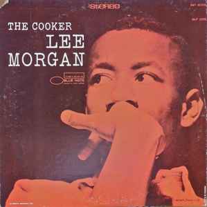 Lee Morgan – The Cooker (1977, Vinyl) - Discogs