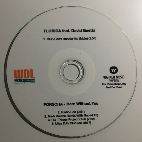 Florida Feat. David Guetta / Porscha – Club Can't Handle Me / Here Without  You (2010, CDr) - Discogs