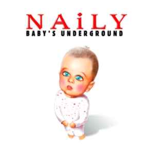 Naily - Baby's Underground album cover