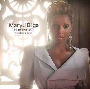 Mary J. Blige - Stronger With Each Tear album cover