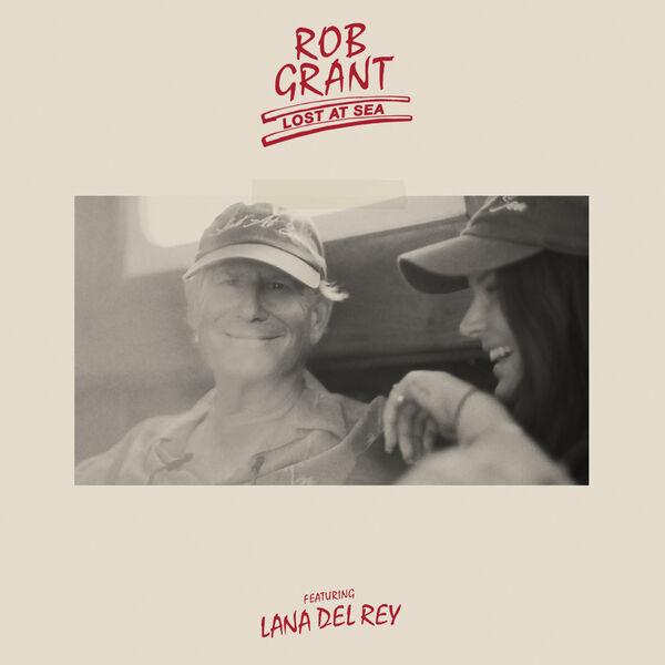 Rob Grant - Lost At Sea feat. Lana Del Rey - Vinilo + LP 7 Single (Edición  limitada y exclusiva) –