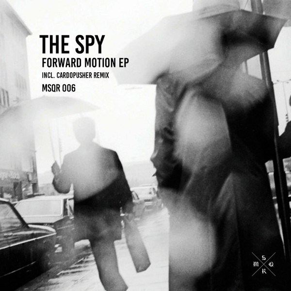 lataa albumi The Spy - Forward Motion EP