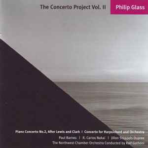 Philip Glass - Piano Concerto No. 2, After Lewis And Clark | Concerto For Harpsichord And Orchestra