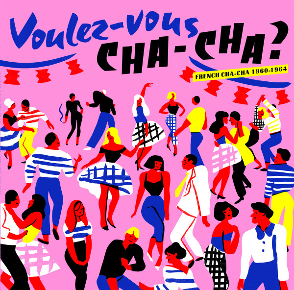 Voulez Vous Cha Cha French Cha Cha 1960 1964 2019 Vinyl