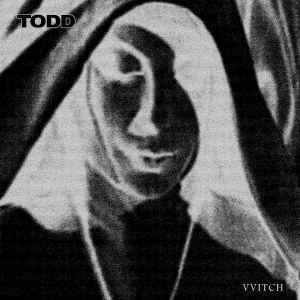 VVITCH - Todd