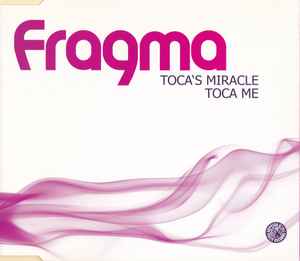 Fragma - Toca's Miracle / Toca Me album cover