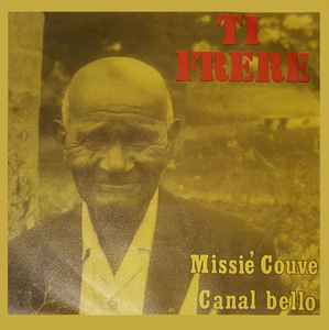 Ti Frère - Missié Couve / Canal Bello album cover