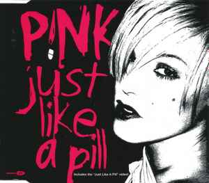 P!NK - Just Like A Pill