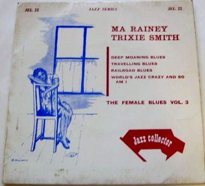 lataa albumi Ma Rainey And Trixie Smith - The Female Blues Vol 3