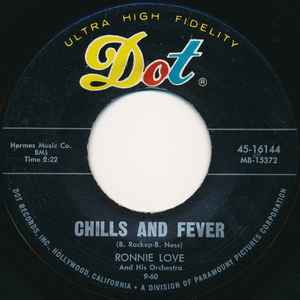 Chills And Fever / No Use Pledging My Love - Ronnie Love And His Orchestra