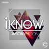 Jason Xmoon - I Know