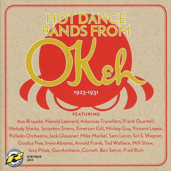 Album herunterladen Download Various - Hot Dance Bands From OKeh 1923 1931 album