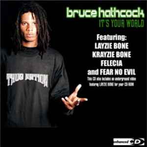 Bruce Hathcock – It's Your World (2005, Enhanced, CD) - Discogs