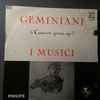 Geminiani* - I Musici - 5 Concerti Grossi Op. 7