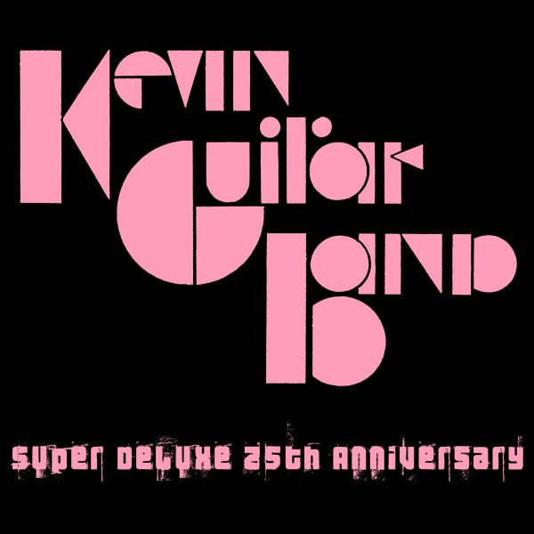descargar álbum Kevin Guitar Band - Super Deluxe 25th Anniversary