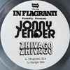 In Flagranti present Jonny Sender - Zhivago Zhivago / Disco Touch