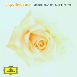 Gabrieli Consort - A Spotless Rose album cover