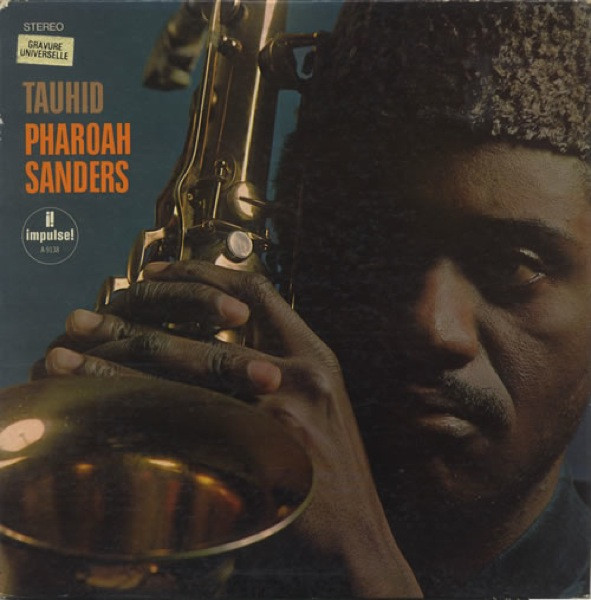 Pharoah Sanders – Tauhid (1968, Vinyl) - Discogs