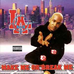 L.A. Nash – Make Me Or Break Me (1997, CD) - Discogs