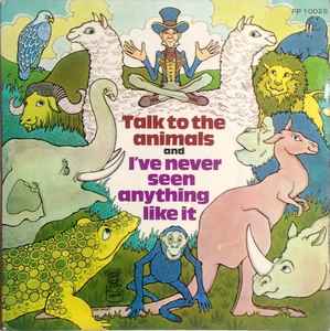 Tony Britton, Ted Gilbert, Alyn Ainsworth And His Orchestra – Talk To The  Animals And I've Never Seen Anything Like It (1973, Vinyl) - Discogs