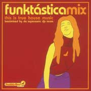 Album herunterladen Various - Funktásticamix Six Track Vinyl Sampler This Is True House Music