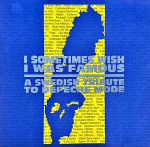 Various - I Sometimes Wish I Was Famous - A Swedish Tribute To Depeche Mode album cover