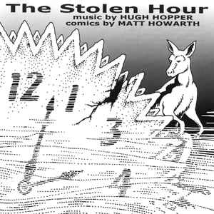 Hugh Hopper - The Stolen Hour album cover