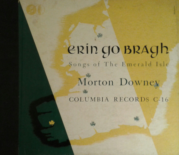 descargar álbum Morton Downey - Erin Go Bragh Songs Of The Emerald Isle