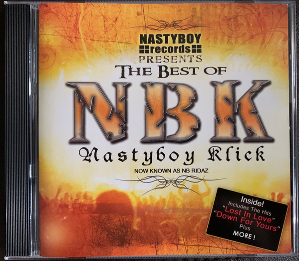 NBK – The Best of Nastyboy Klick (Now Known As NB Ridaz) (2005, CD 